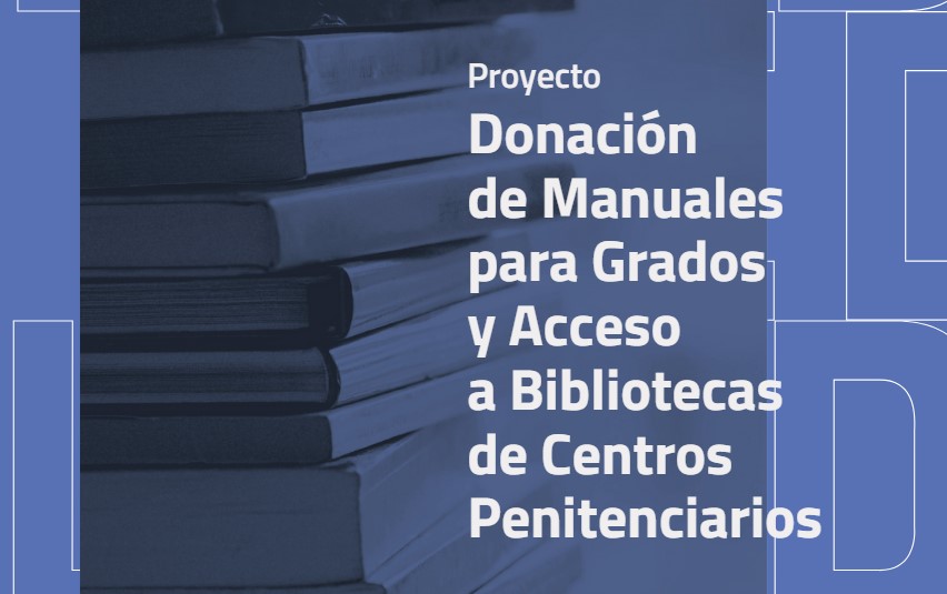 Donación de Manuales para Grados y Acceso a Bibliotecas de Centros penitenciarios